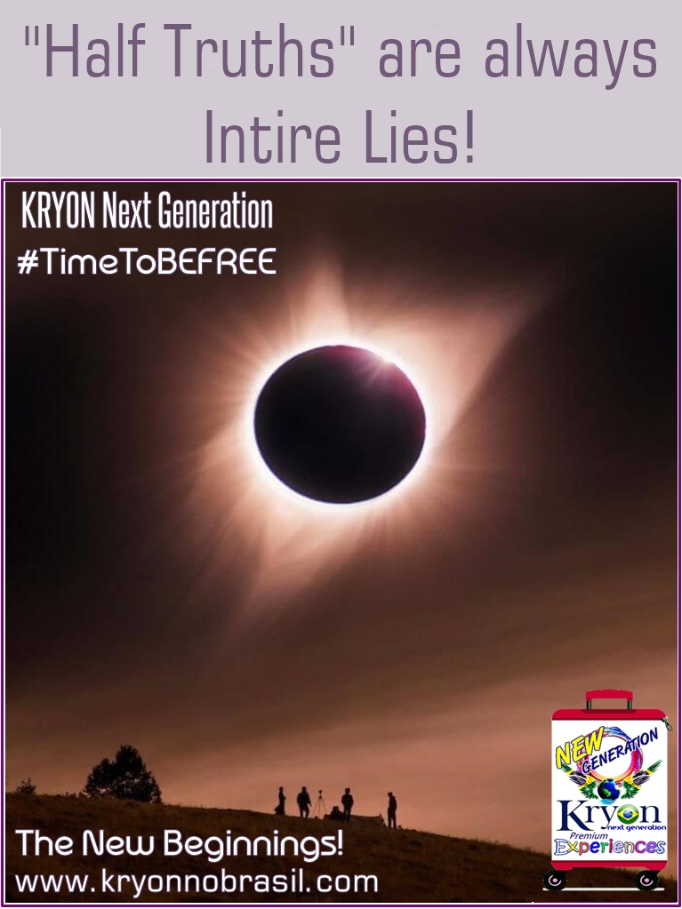 175 - "HALF TRUTHS" ARE ALWAYS ENTIRE LIES! - KRYON's CONFERENCE PART IV - 2017 MEGA PORTAL 888