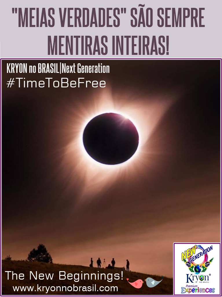 175 - "MEIAS VERDADES" SÃO SEMPRE MENTIRAS INTEIRAS!
