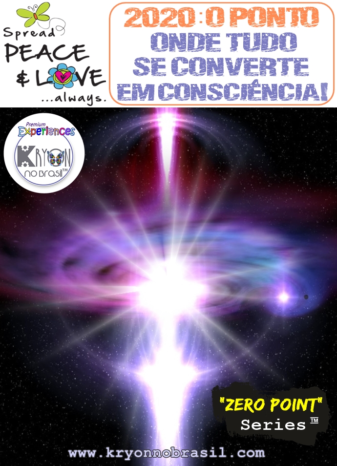 207 - 2020 : O PONTO ONDE TUDO SE CONVERTE EM CONSCIÊNCIA!